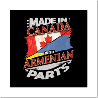 Made In Canada With Armenian Parts - Gift for Armenian From Armenia Posters and Art